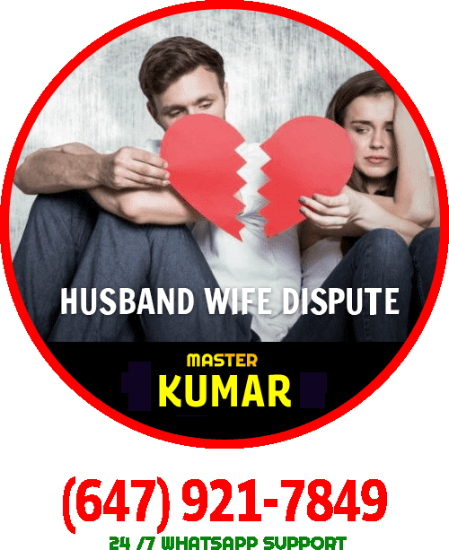 top best relationship husband wife disputes problems solutions expert toronto etobicoke north york scarborough brampton mississauga woodbridge richmond hill markham gta