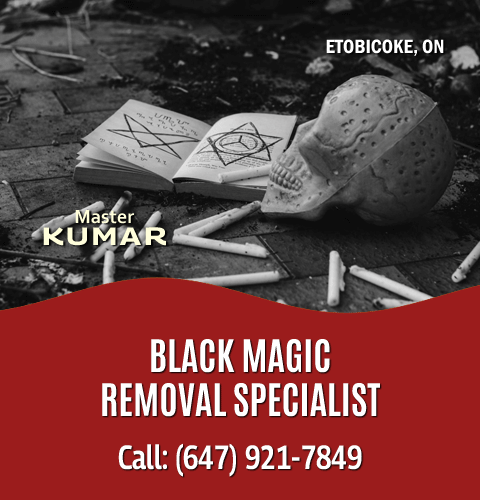 top best black magic removal removing expert toronto etobicoke north york scarborough brampton mississauga woodbridge richmond hill markham gta